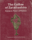 The Gathas of Zarathushtra